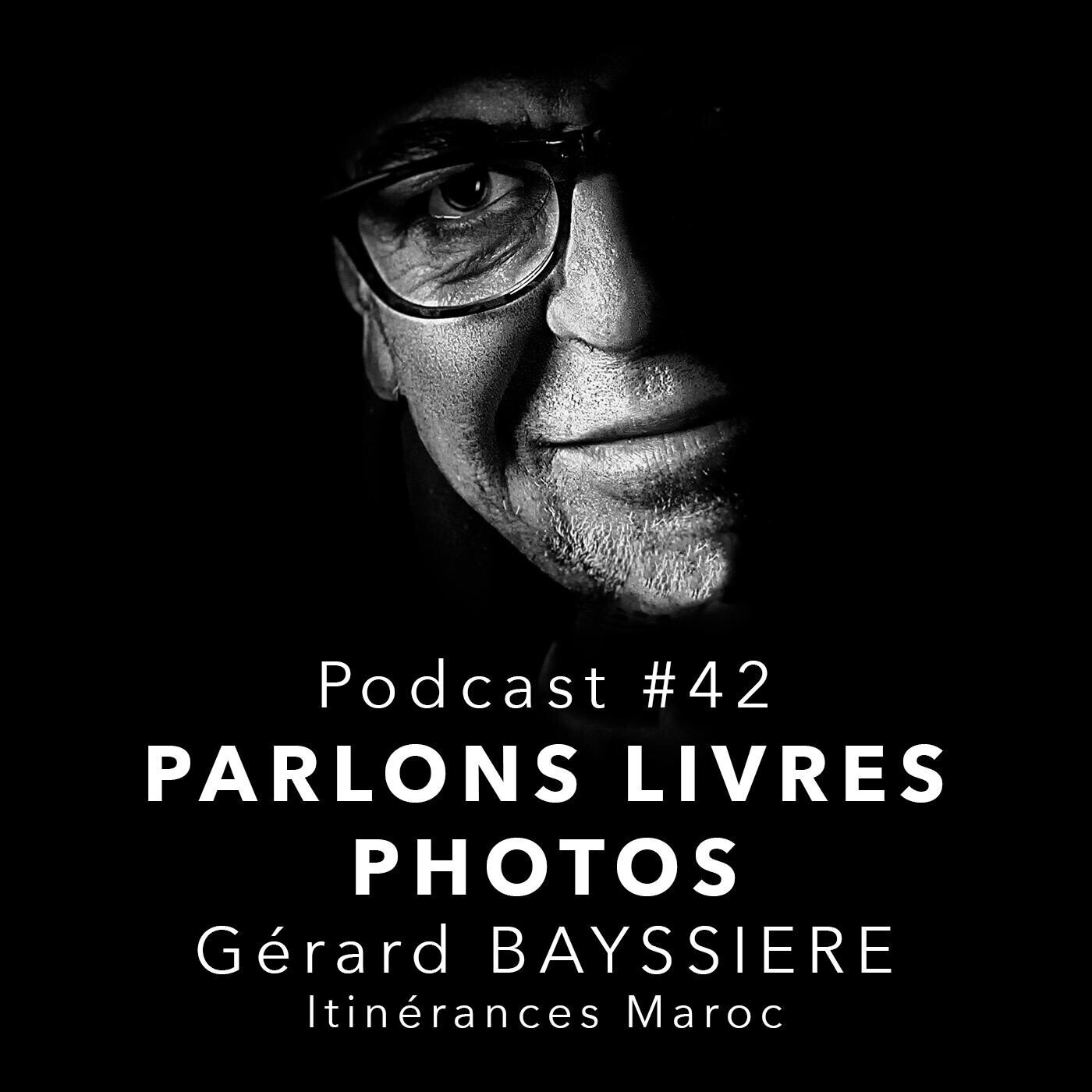 Gérard Bayssière, photographe impressionniste, auteur du livre « Itinérance » sur le Maroc