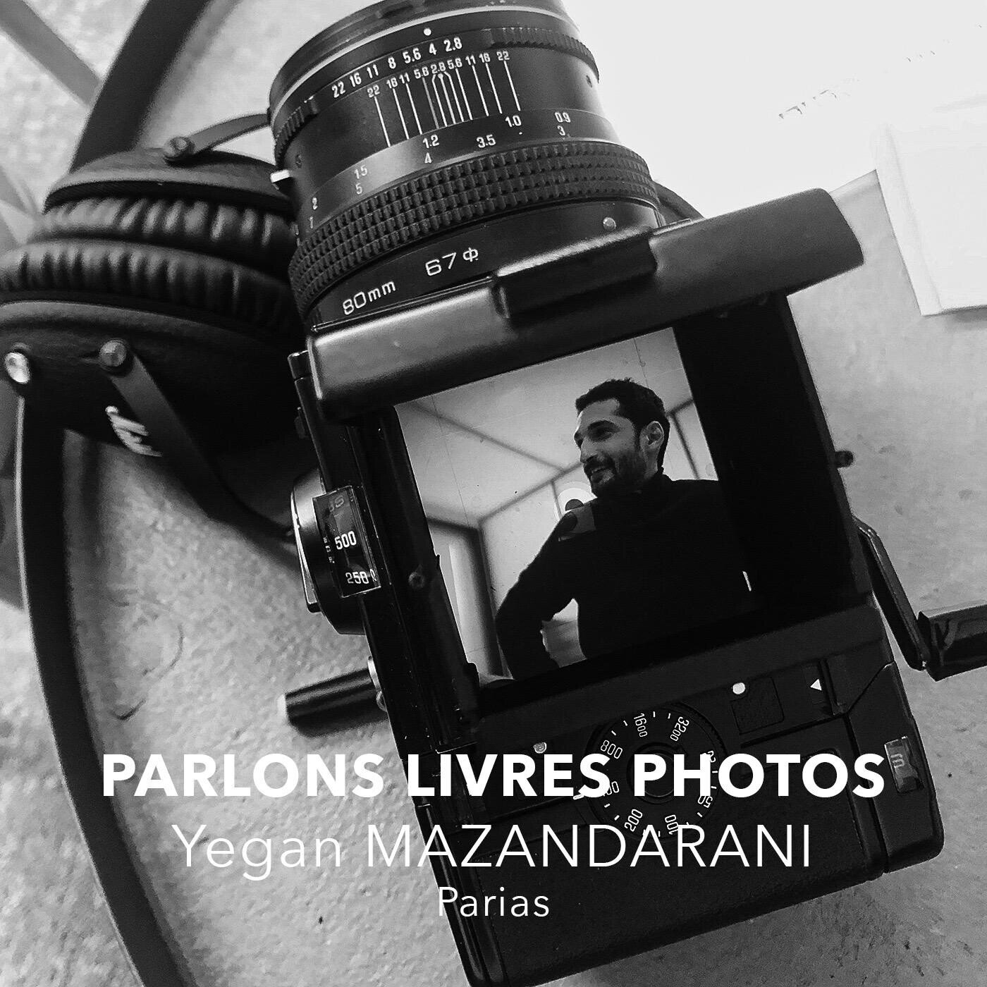 Yegan Mazandarani, photographe franco-iranien du reportage documentaire à l'argentique, invité du podcast Photo Storia