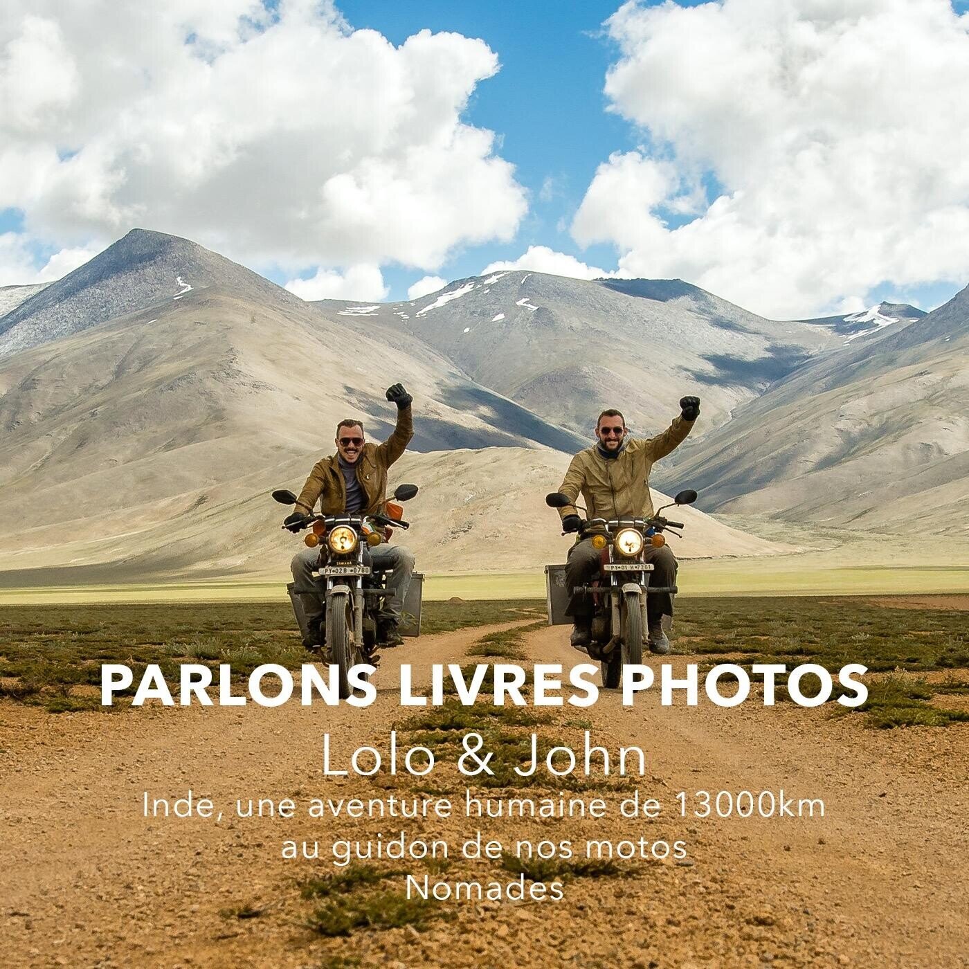 Lolo et John (Loïc Terrier et Jonathan Lux), photographes voyageurs, auteurs des livres « Inde » et « Nomade »