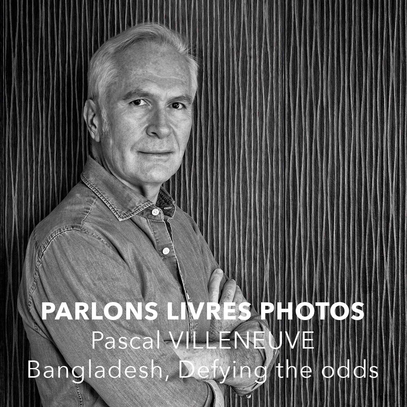 Pascal Villeneuve, photographe et auteur du livre « Bangladesh, Defying the odds »