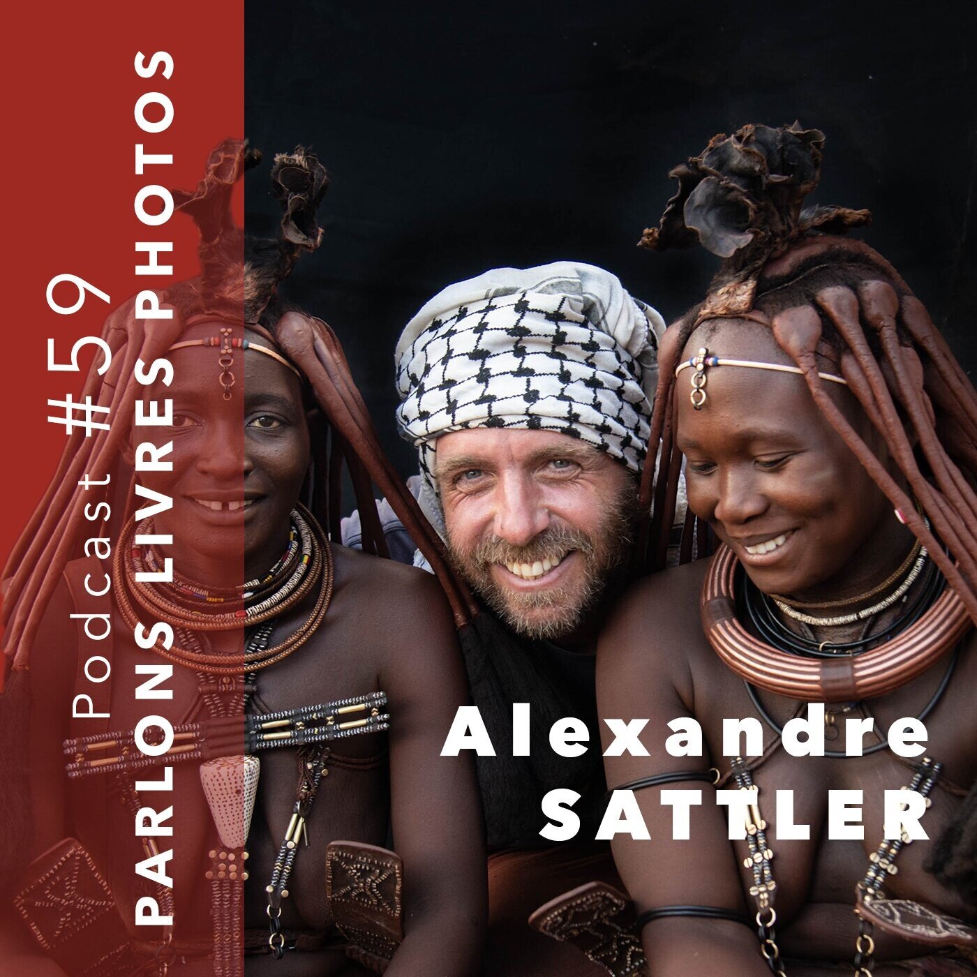 Alexandre Sattler, photographe voyageur, en reportage auprès des peuples du monde