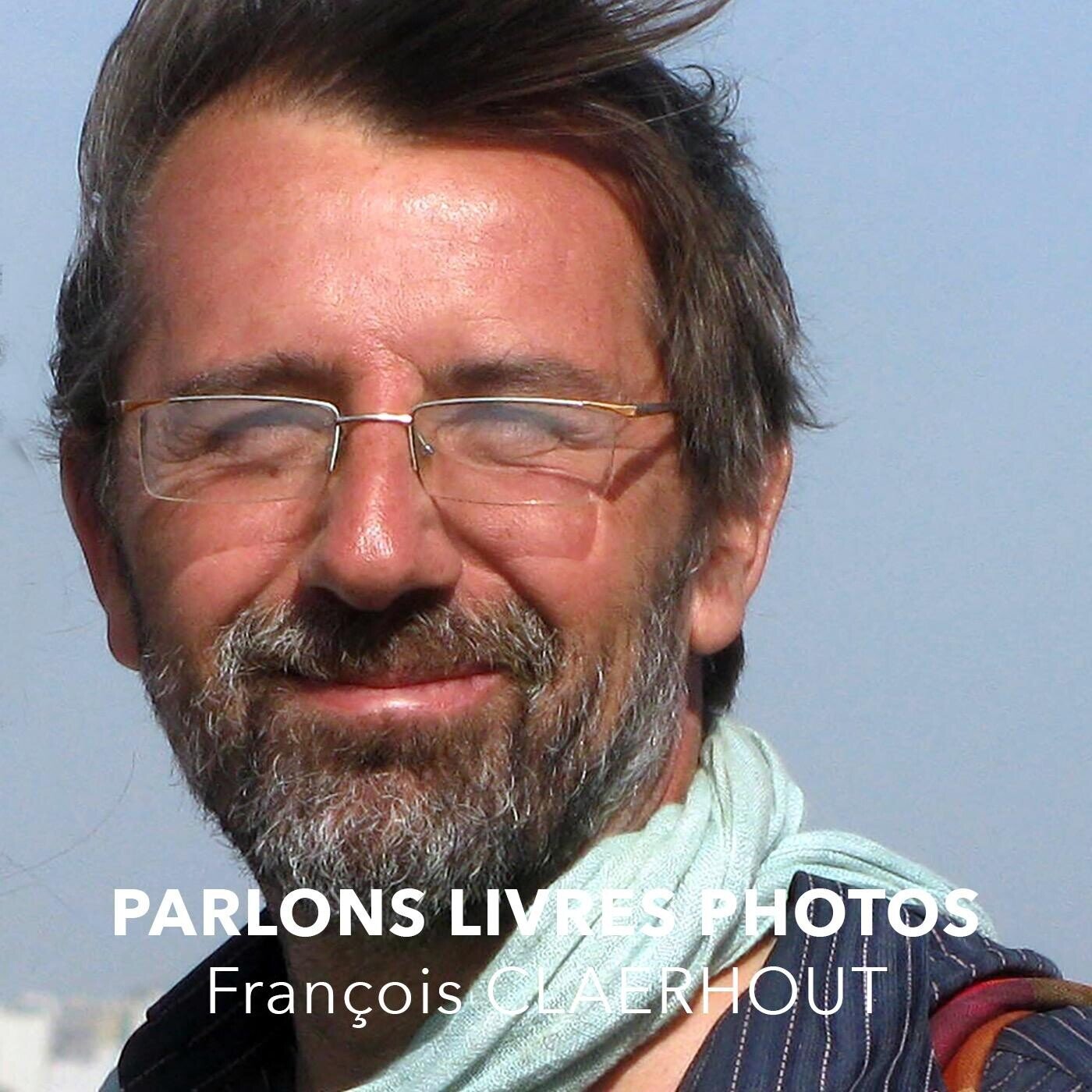François Claerhout, écrivain-voyageur et photographe, auteur chez Élytis éditions