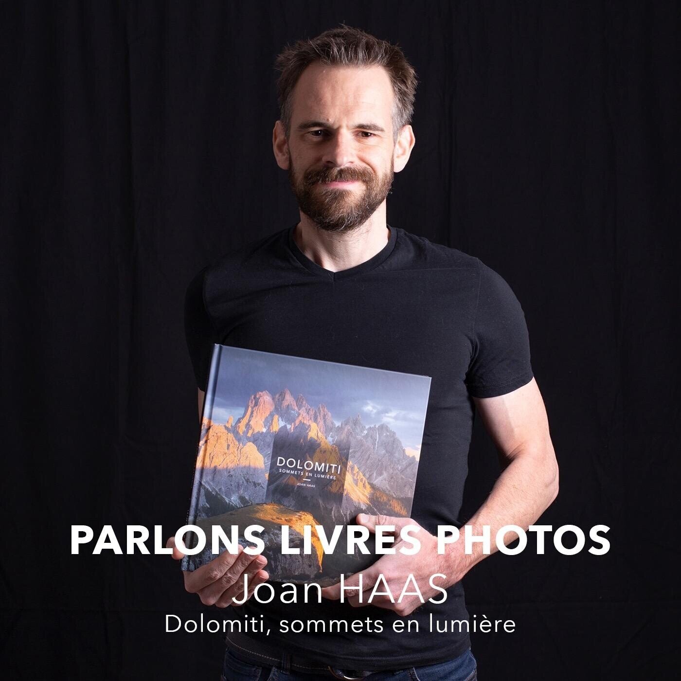 Joan Haas, photographe de montagne, auteur du livre « Dolomiti — Sommets en lumière » sur les Dolomites